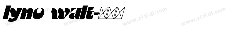 lyno walt字体转换